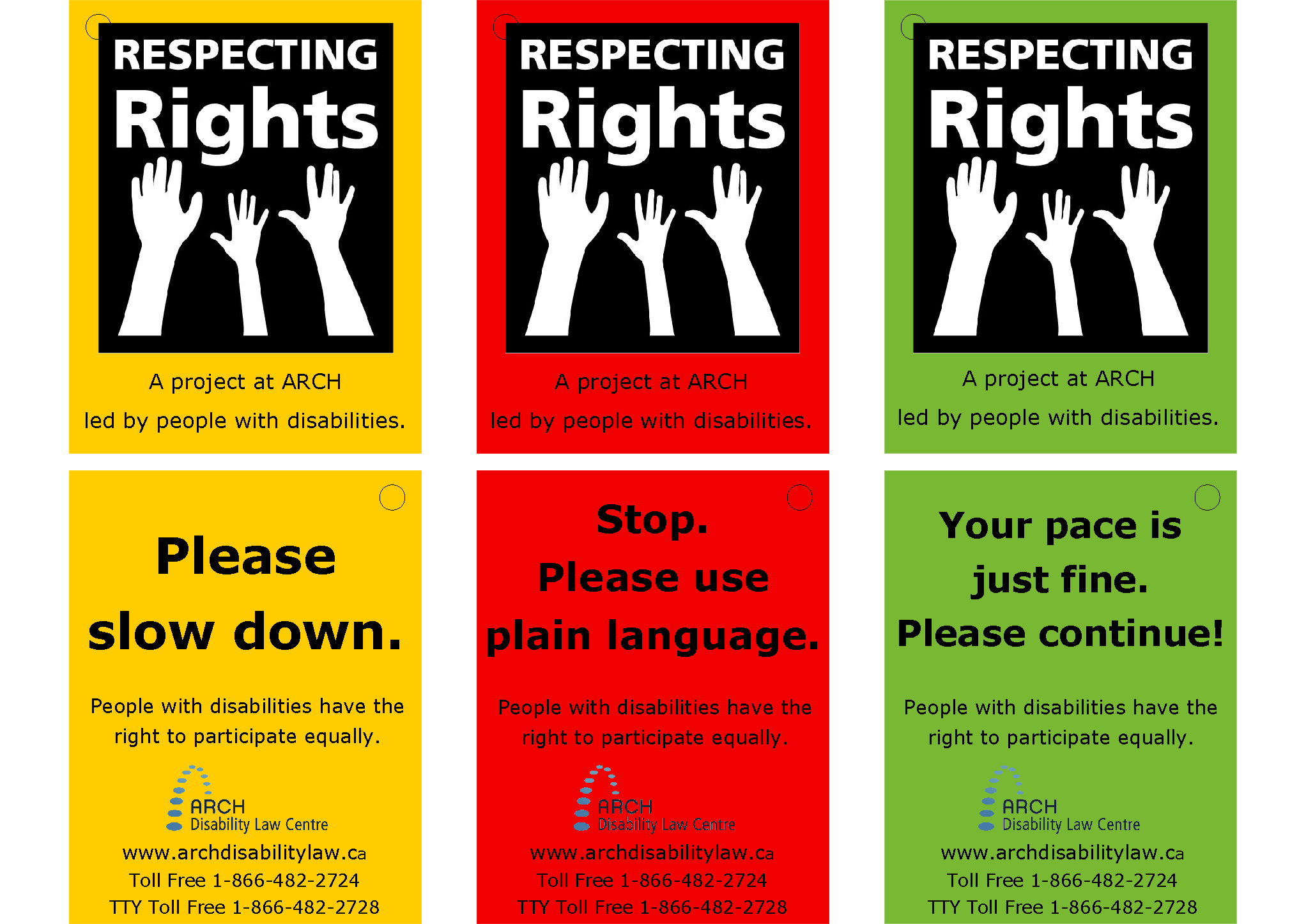 Three “Stop Light” cards. Each card has the Respecting Rights logo: hands reach towards the words “Respecting Rights.” The yellow card says, “Please Slow Down.” The red card says, “Stop. Please use plain language.” The green card says, “Your pace is just fine. Please continue!”